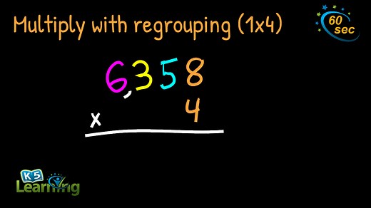 Multiply with regrouping (1x4 digits) | K5 Learning
