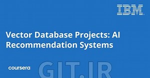 Vector Database Projects: AI Recommendation Systems