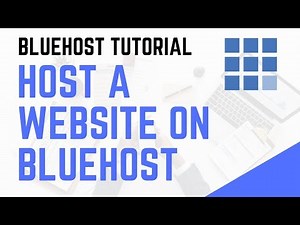 How To Host A Website On Bluehost | Hosting Tutorial
