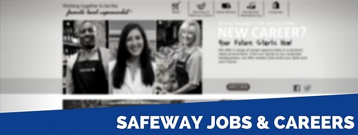 Safeway Application | 2026 Careers, Job Requirements & Interview Tips