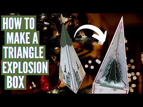 Triangle Explosion Box | DIY Christmas Gift