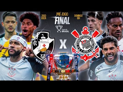 VASCO X CORINTHIANS 🔴 NARRAÇÃO AO VIVO E IMAGENS DO MEU TIMÃO | FINAL | COPA DO BRASIL 2025