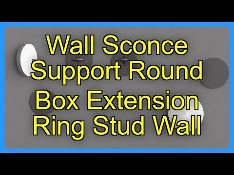Wall Sconce Support Round Box Extension Ring Stud Wall