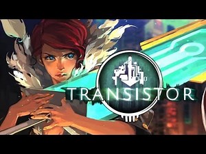 Transistor PS4/PC Review (10/10)