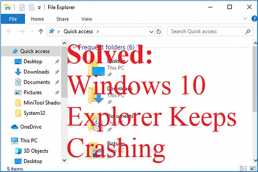 How to Fix Windows 10 Explorer Keeps Crashing or Freezing?