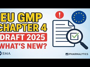 EU GMP Chapter 4 Draft (2025) | What’s New in Documentation & Compliance Updates