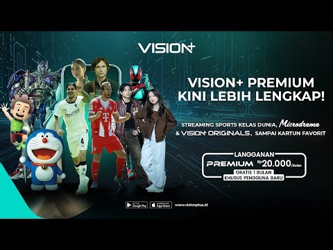 Paket Premium VISION+ makin lengkap dan makin worth it!