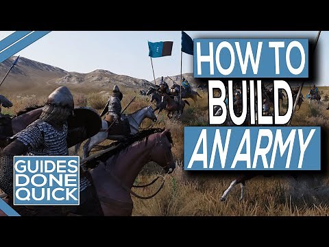 How To Form An Army In Mount & Blade 2 Bannerlord