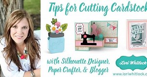 Cutting Cardstock with Silhouette CAMEO: Secrets and Cut Settings from the Pros!