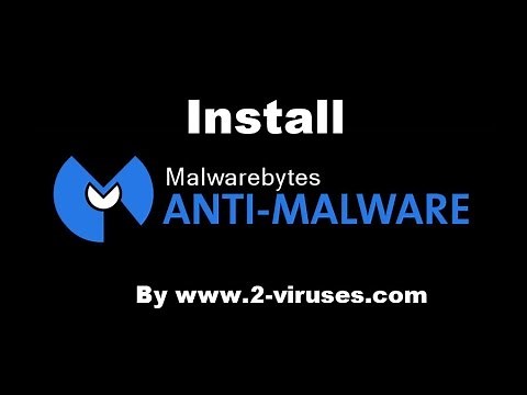 How to Download And Install Malwarebytes Anti-Malware