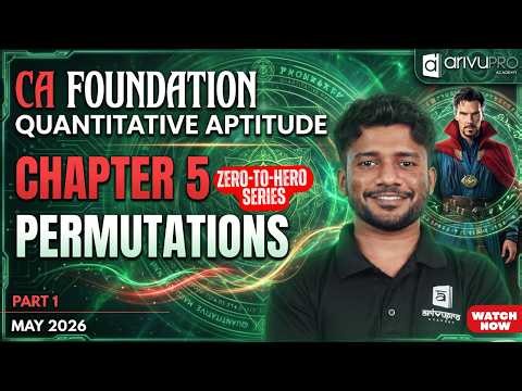 Chapter 5 Permutations Part 1 | ZeroToHero Series | CA Foundation Maths May 2026 | Nithin
