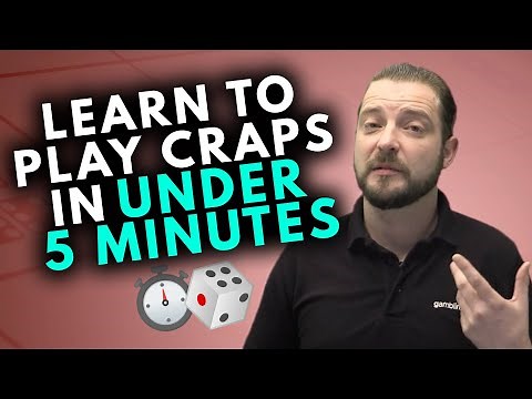 Learn How to Play Craps in Under 5 Minutes