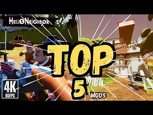 Top 5 Hello Neighbor Mods I Played This Year (Best Mods 2025)