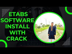 How to Etabs Software Install With Crack