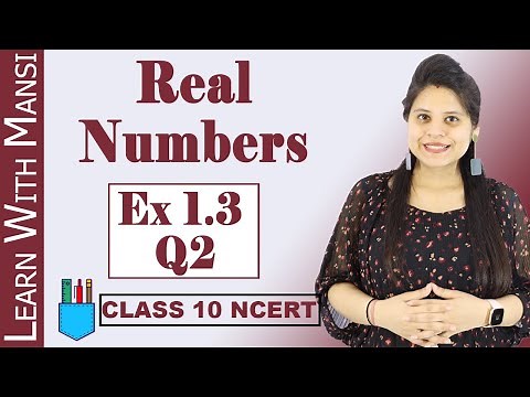 Class 10 Maths | Chapter 1 | Exercise 1.3 Q2 | Real Numbers | NCERT