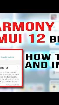 How to Join Beta For Harmony OS or EMUI 12 for Huawei Devices
