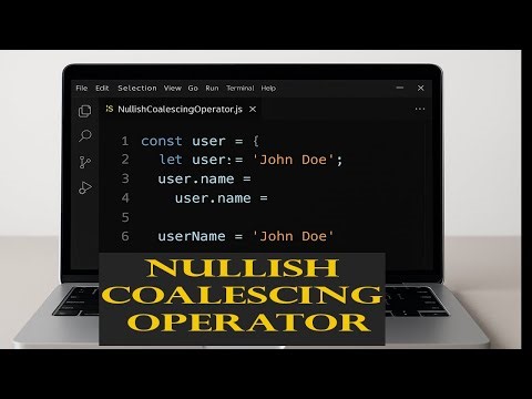 Javascript Nullish Coalescing Operator | JSBabysitting [Part 8]