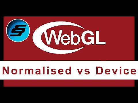 Normalised Coordinates vs Device Coordinates - WebGL Programming | 3D Web Development