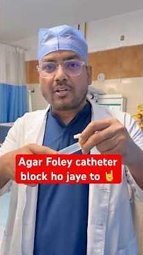Agar Foley catheter block ho jaye to kya kare ? || urine ka pipe #parwezurology #urine #foley