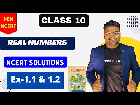 Chapter 1 Real Numbers New NCERT Solutions Class 10 I Class 10 Math New NCERT Solutions I Ashish Sir