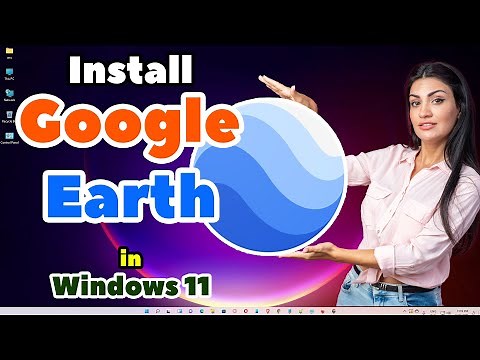 How Download & Install Google Earth in Windows 11 PC or Laptop