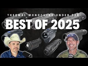 Ep. 396 | Thermal Monoculars Under $2K **THE BEST 2025**