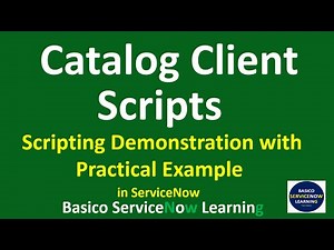 Catalog Client Script Examples ServiceNow | Scripting Demo of All types of Catalog client Script
