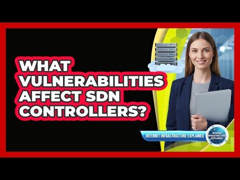 What Vulnerabilities Affect SDN Controllers?