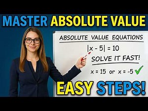 Absolute Value Equations: Basic Rules to Advanced Tricks