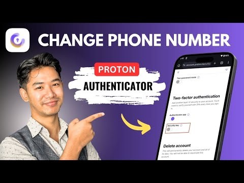 Proton Authenticator Change Phone Number