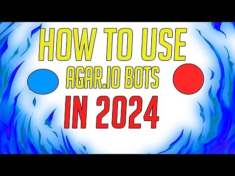 How To Use Agar.io Bots In 2024