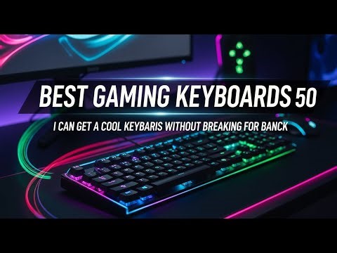 Top 5 Best Gaming Keyboards Under $50 2025 | Don’t Waste $100!