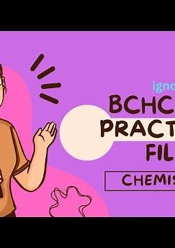 BCHCL 134 PRACTICAL FILE l IGNOU I CHEMISTRY l BSCG