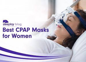 Best CPAP Masks for Women in 2025: Top Expert Picks