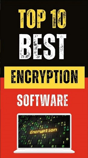 Best Encryption Software: Top 10 Picks