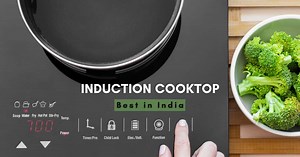 9 Best Induction Cooktops in India (2025) For Easy Cooking