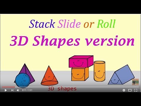 Stack Slide or Roll 3D shapes song (3D Shapes Version)