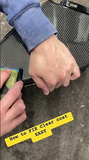 How to FIX Clear coat EASY