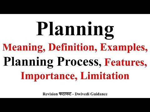 Planning, Planning Process, Planning definition, features of planning, importance, limitation, bcom