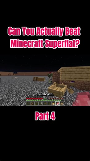 Mud Flaps: Beating Minecraft Superflat Challenge