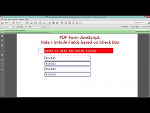 PDF Form Java Script to Hide / Unhide (Show) Fields based on a Check Box