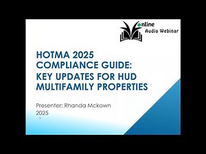 HOTMA 2025 Compliance Guide - Key Updates for HUD Multifamily Properties