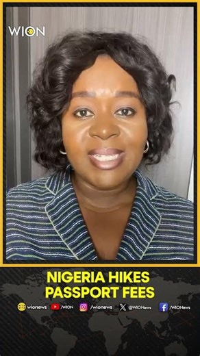 Nigeria Immigration Raises Passport Fees by 100% Starting September 2025 | WION Shorts