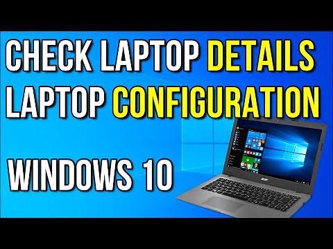 How to check laptop details or laptop configuration windows 10