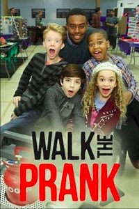 Series - Walk the Prank S2 - 2017 Watch Online، Video، Trailer، photos، Reviews، Showtimes