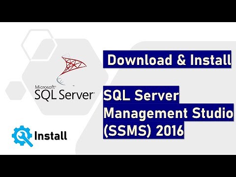 Download & Install SQL Server Management Studio (SSMS) 2016