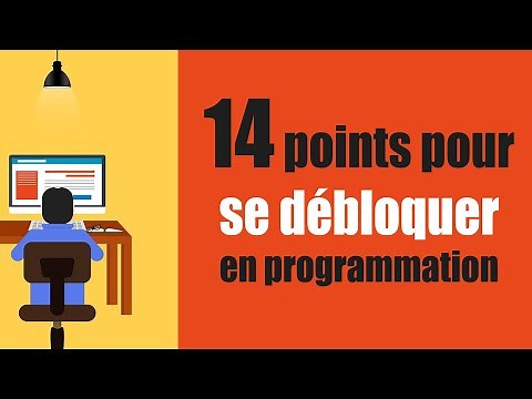 [ TUTO Programmation ] 14 Points pour se débloquer ! ( débutant )