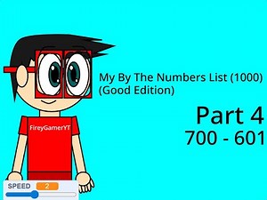 My By The Numbers List (1000) (Good Edition) (Part 4)