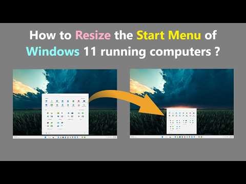 How to Resize the Start Menu of Windows 11 running computers ?