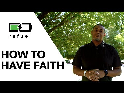 How to have Faith in God